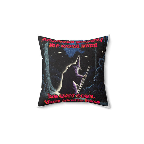 “Adulthood, very ghetto” Galactic Wizard Polyester Throw Pillow - The Galactic Wizard Emporium - Home Decor