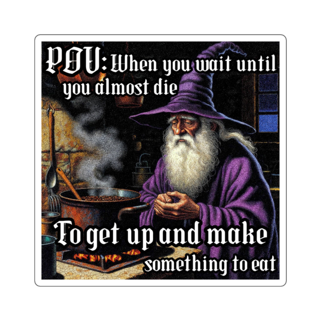 “Almost Die Before Eating" Galactic Wizard Meme Sticker - The Galactic Wizard Emporium - Paper products