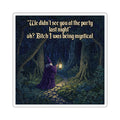 “Being Mystical" Galactic Wizard Meme Sticker - The Galactic Wizard Emporium - Paper products