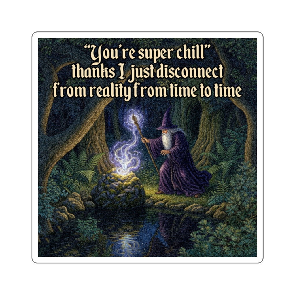 “Disconnect From Reality" Galactic Wizard Meme Sticker - The Galactic Wizard Emporium - Paper products
