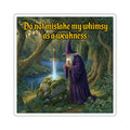 “Do Not Mistake My Whimsy" Galactic Wizard Meme Sticker - The Galactic Wizard Emporium - Paper products