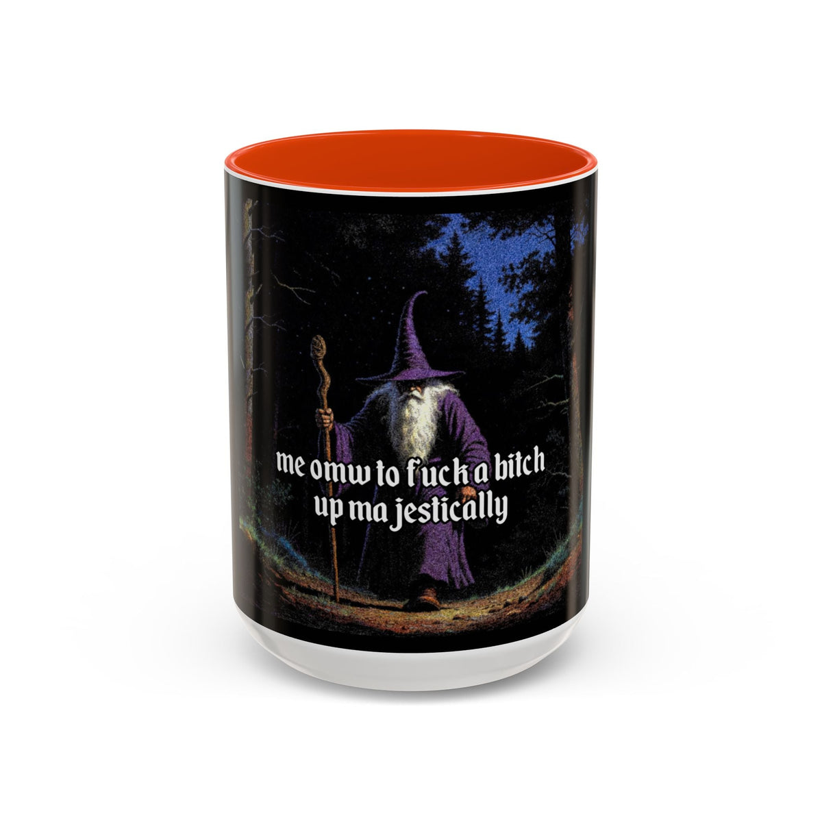 “F*ck em up Majestically" (11oz/15oz) Galactic Wizard Meme Mug - The Galactic Wizard Emporium - Mug