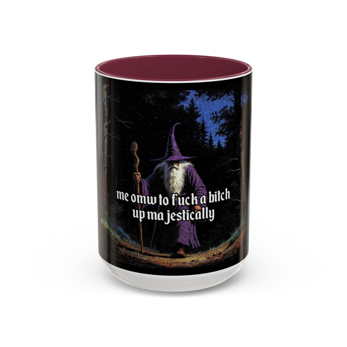 “F*ck em up Majestically" (11oz/15oz) Galactic Wizard Meme Mug - The Galactic Wizard Emporium - Mug
