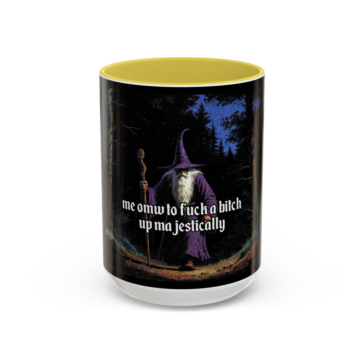 “F*ck em up Majestically" (11oz/15oz) Galactic Wizard Meme Mug - The Galactic Wizard Emporium - Mug