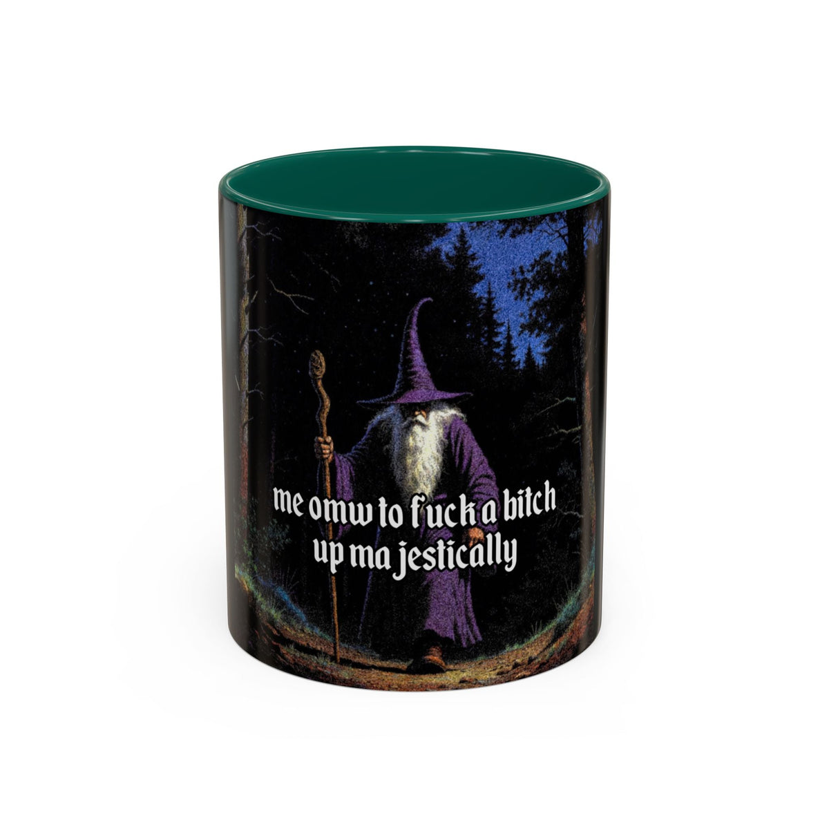 “F*ck em up Majestically" (11oz/15oz) Galactic Wizard Meme Mug - The Galactic Wizard Emporium - Mug