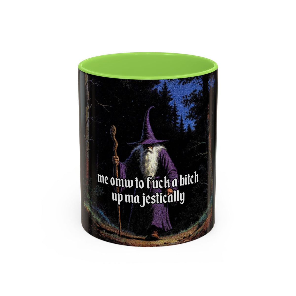“F*ck em up Majestically" (11oz/15oz) Galactic Wizard Meme Mug - The Galactic Wizard Emporium - Mug
