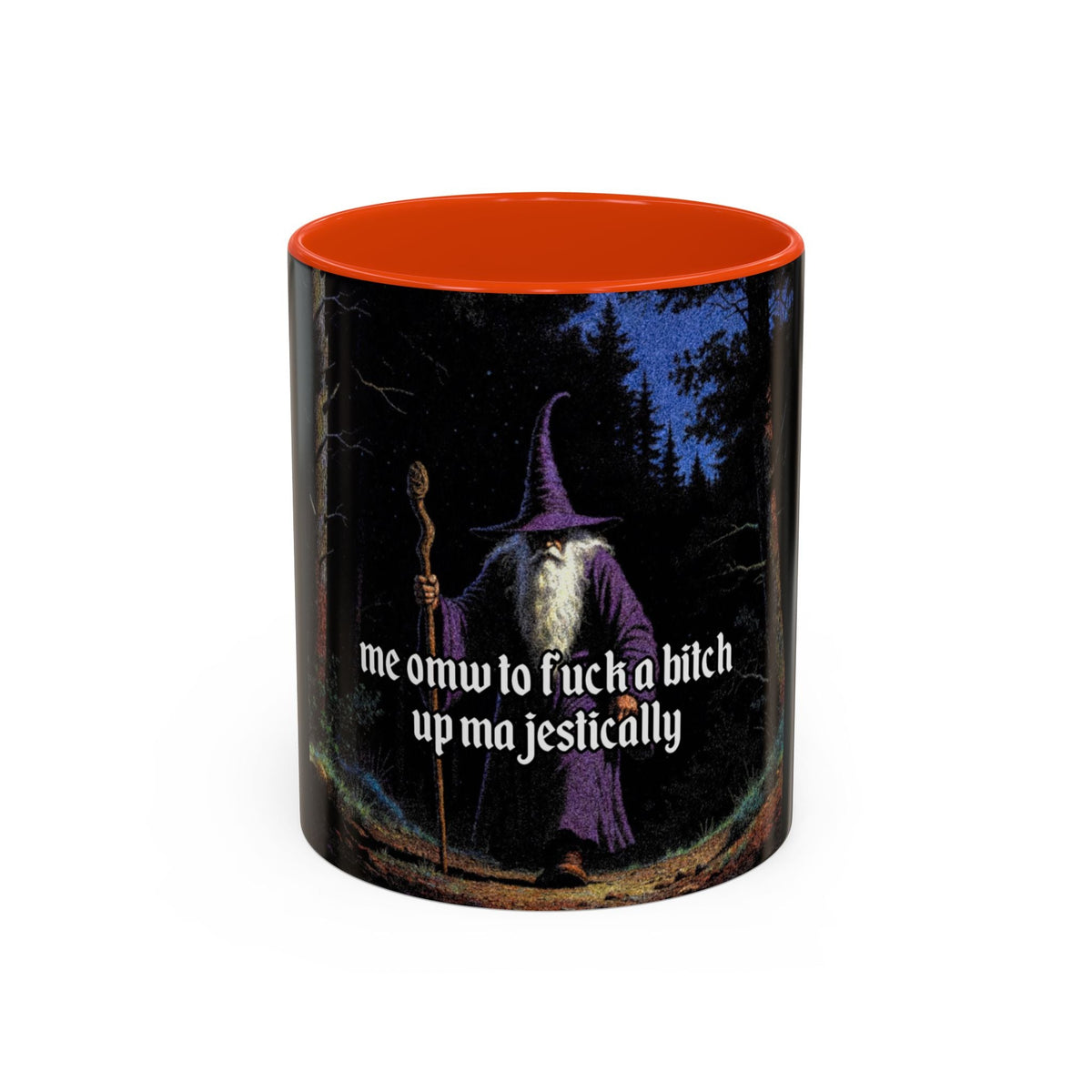 “F*ck em up Majestically" (11oz/15oz) Galactic Wizard Meme Mug - The Galactic Wizard Emporium - Mug