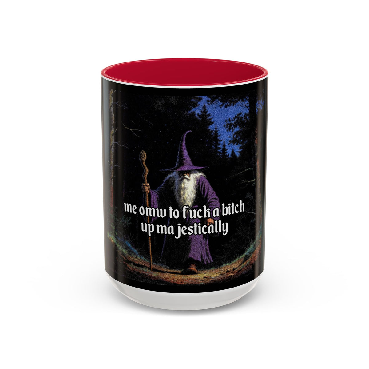 “F*ck em up Majestically" (11oz/15oz) Galactic Wizard Meme Mug - The Galactic Wizard Emporium - Mug