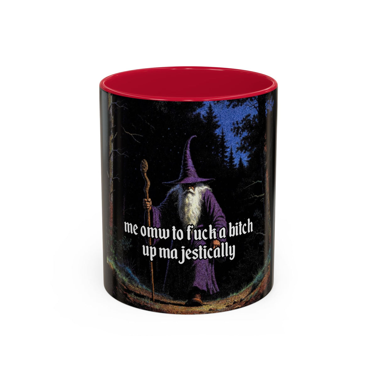 “F*ck em up Majestically" (11oz/15oz) Galactic Wizard Meme Mug - The Galactic Wizard Emporium - Mug