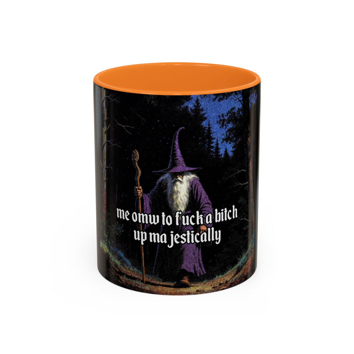 “F*ck em up Majestically" (11oz/15oz) Galactic Wizard Meme Mug - The Galactic Wizard Emporium - Mug