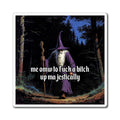 “F*ck em up Majestically” Galactic Wizard Meme Magnet - The Galactic Wizard Emporium - Paper products