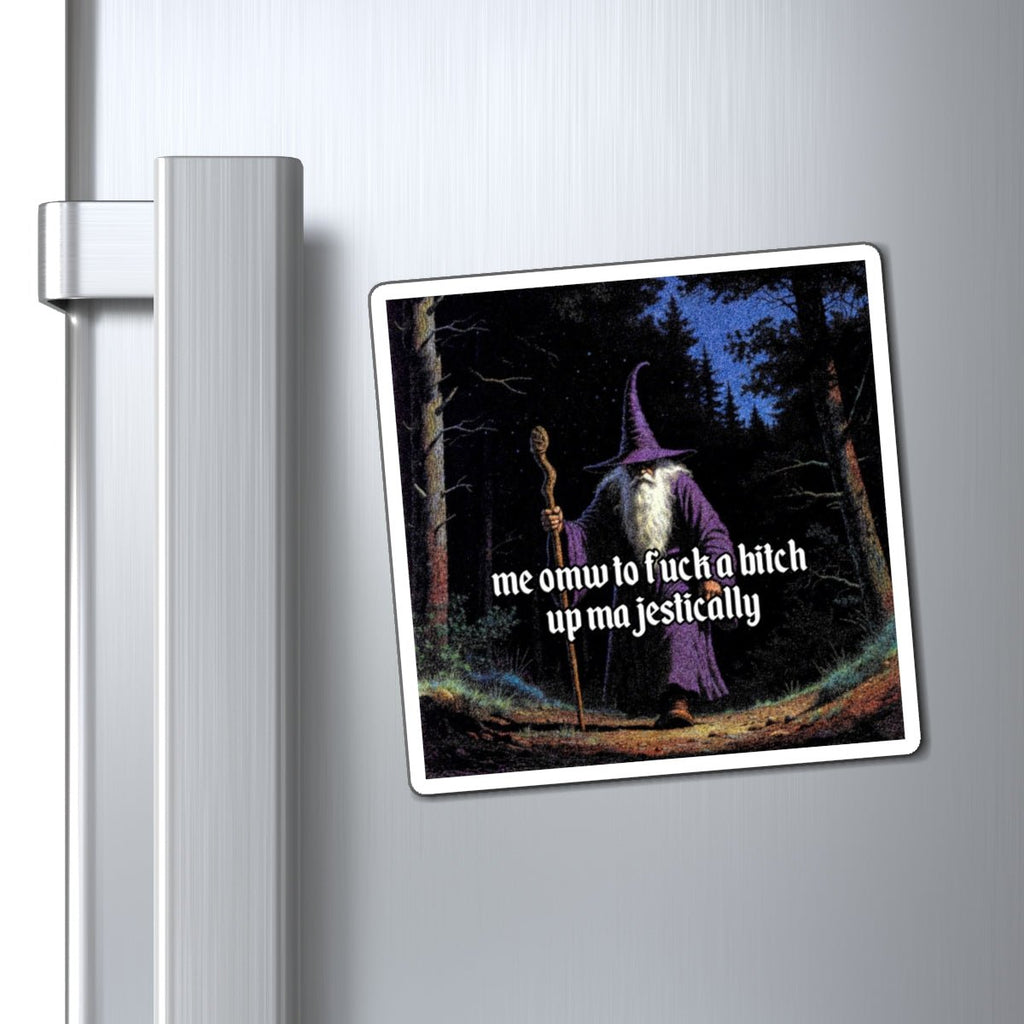 “F*ck em up Majestically” Galactic Wizard Meme Magnet - The Galactic Wizard Emporium - Paper products