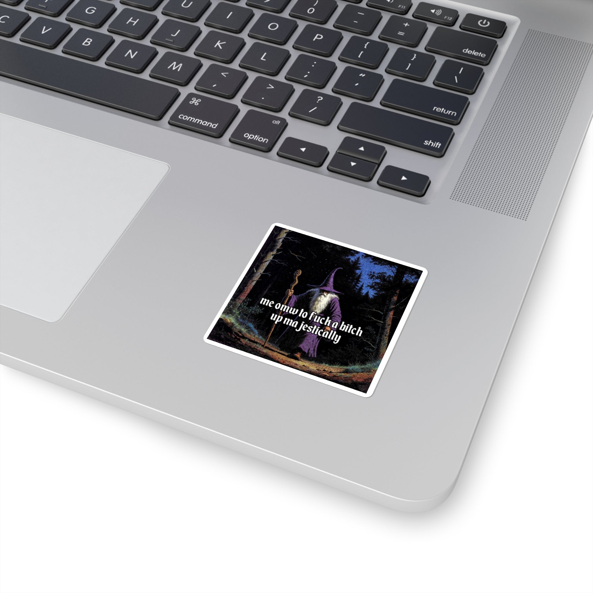 “F*ck em up Majestically" Galactic Wizard Meme Sticker - The Galactic Wizard Emporium - Paper products