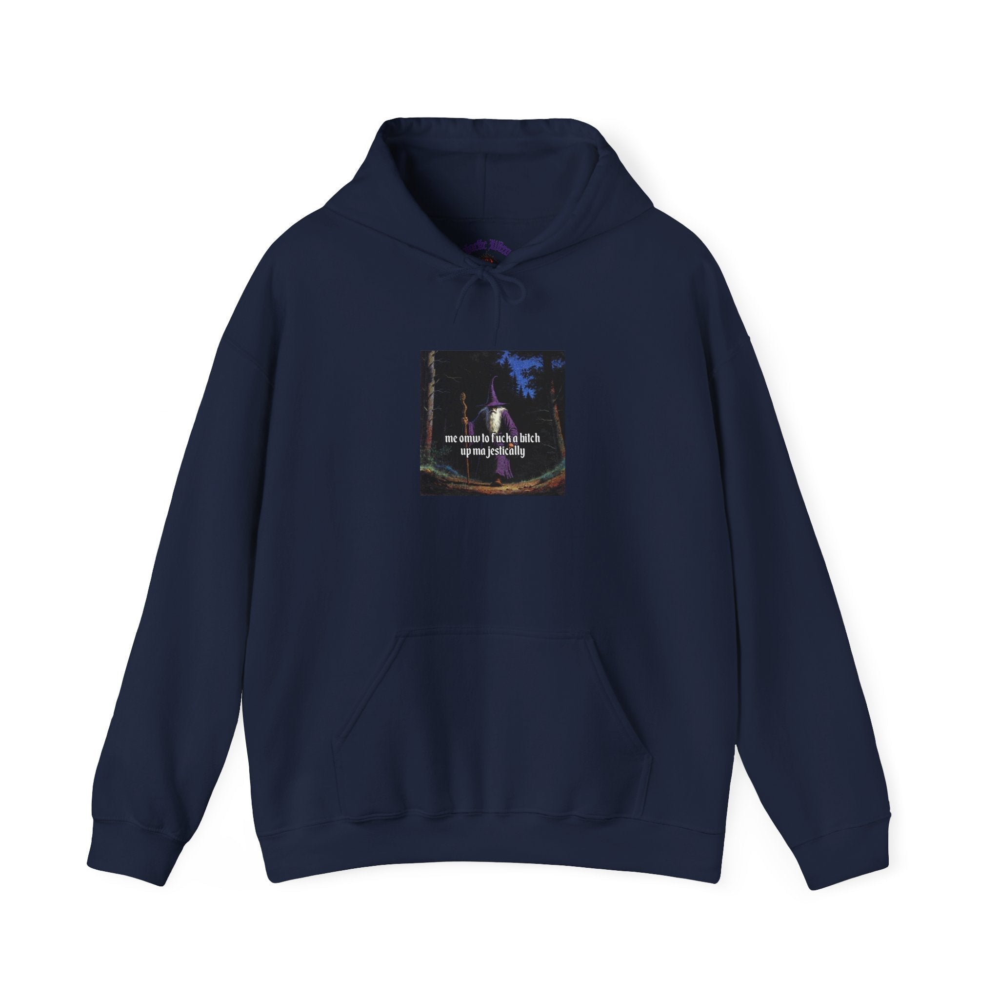 “F*ck em up Majestically” Galactic Wizard Meme Unisex Hooded Sweatshirt - The Galactic Wizard Emporium - Hoodie