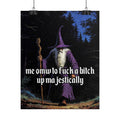 “F*ck em up Majestically" Galactic Wizard Poster - The Galactic Wizard Emporium - Poster
