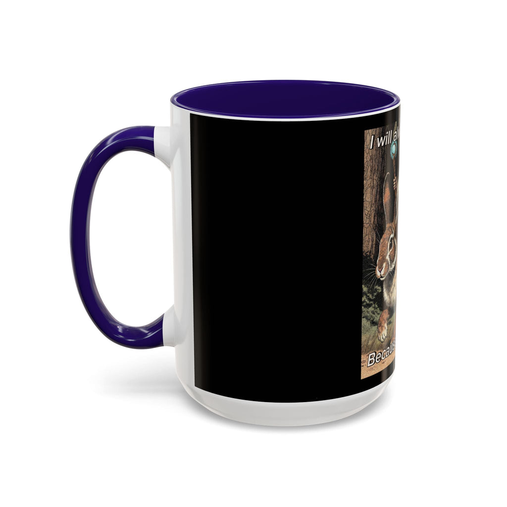 “I will always succeed because I’m insane" (11oz/15oz) Galactic Wizard Meme Mug - The Galactic Wizard Emporium - Mug