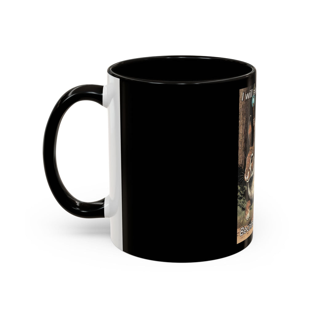 “I will always succeed because I’m insane" (11oz/15oz) Galactic Wizard Meme Mug - The Galactic Wizard Emporium - Mug