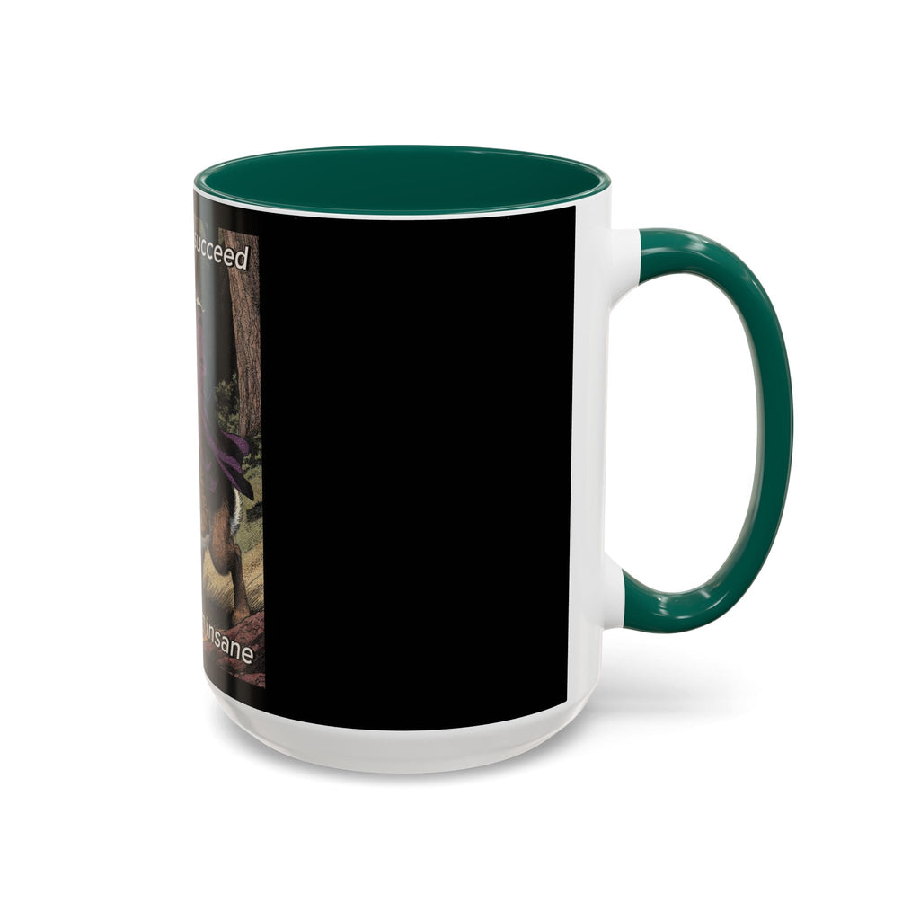 “I will always succeed because I’m insane" (11oz/15oz) Galactic Wizard Meme Mug - The Galactic Wizard Emporium - Mug