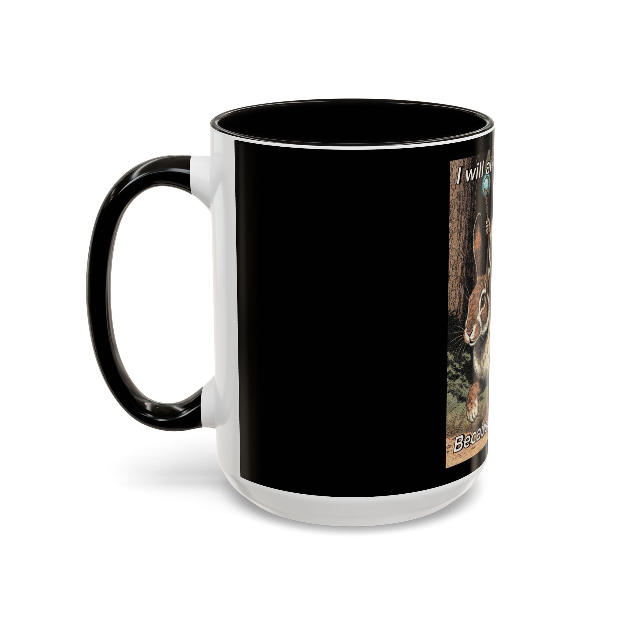 “I will always succeed because I’m insane" (11oz/15oz) Galactic Wizard Meme Mug - The Galactic Wizard Emporium - Mug