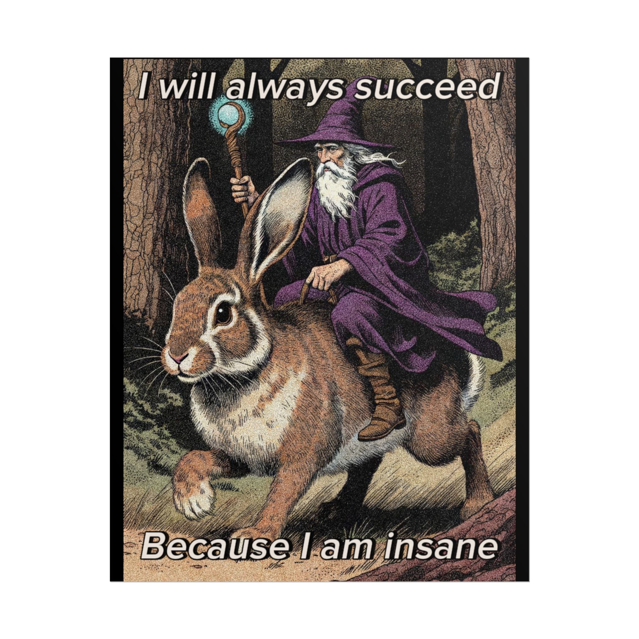 “I will always succeed" Galactic Wizard Poster - The Galactic Wizard Emporium - Poster