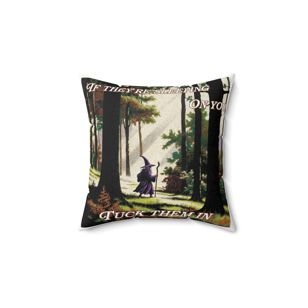 “If they’re sleeping on you” Galactic Wizard Polyester Throw Pillow - The Galactic Wizard Emporium - Home Decor