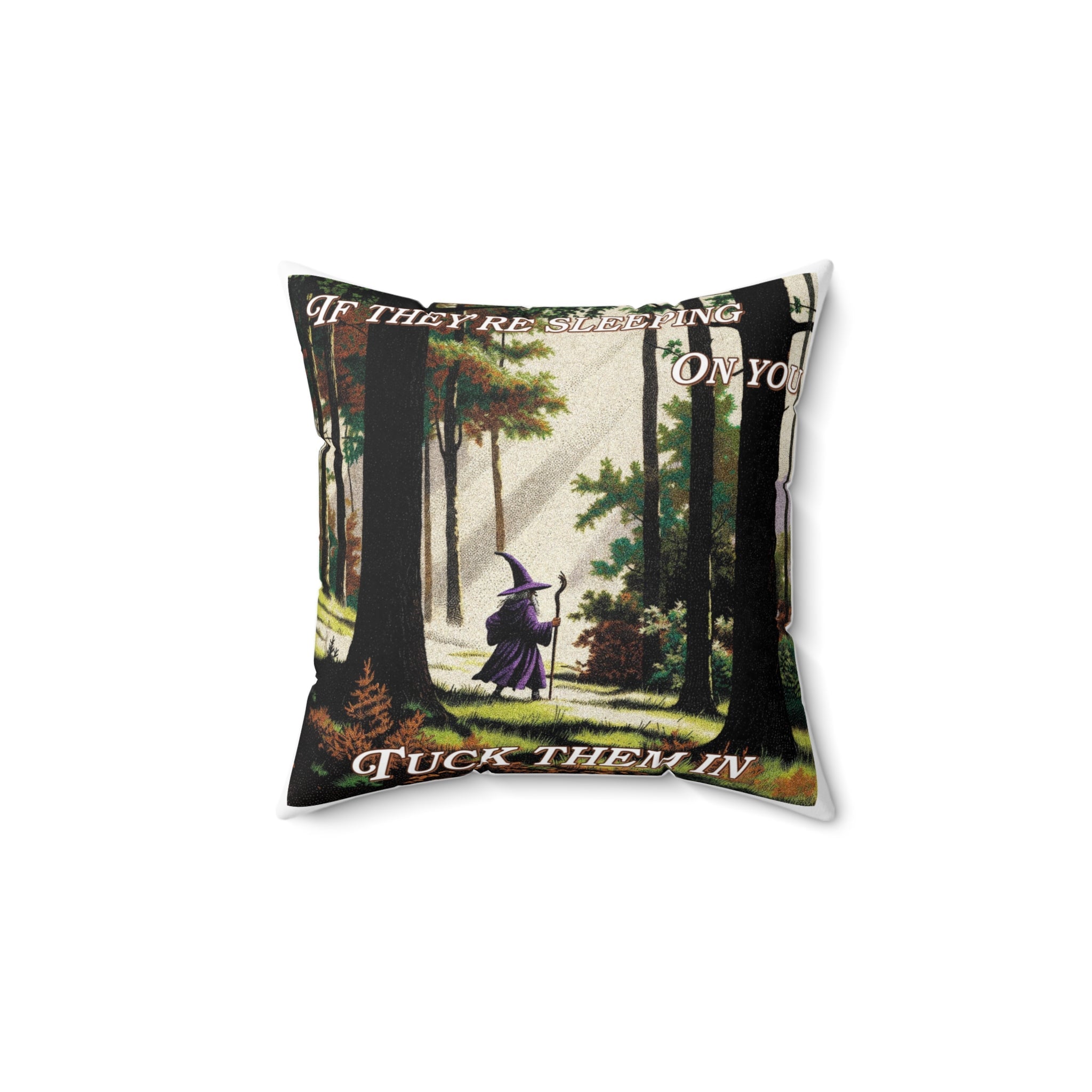 “If they’re sleeping on you” Galactic Wizard Polyester Throw Pillow - The Galactic Wizard Emporium - Home Decor