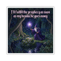“I’ll Fulfill The Prophecy" Galactic Wizard Meme Sticker - The Galactic Wizard Emporium - Paper products