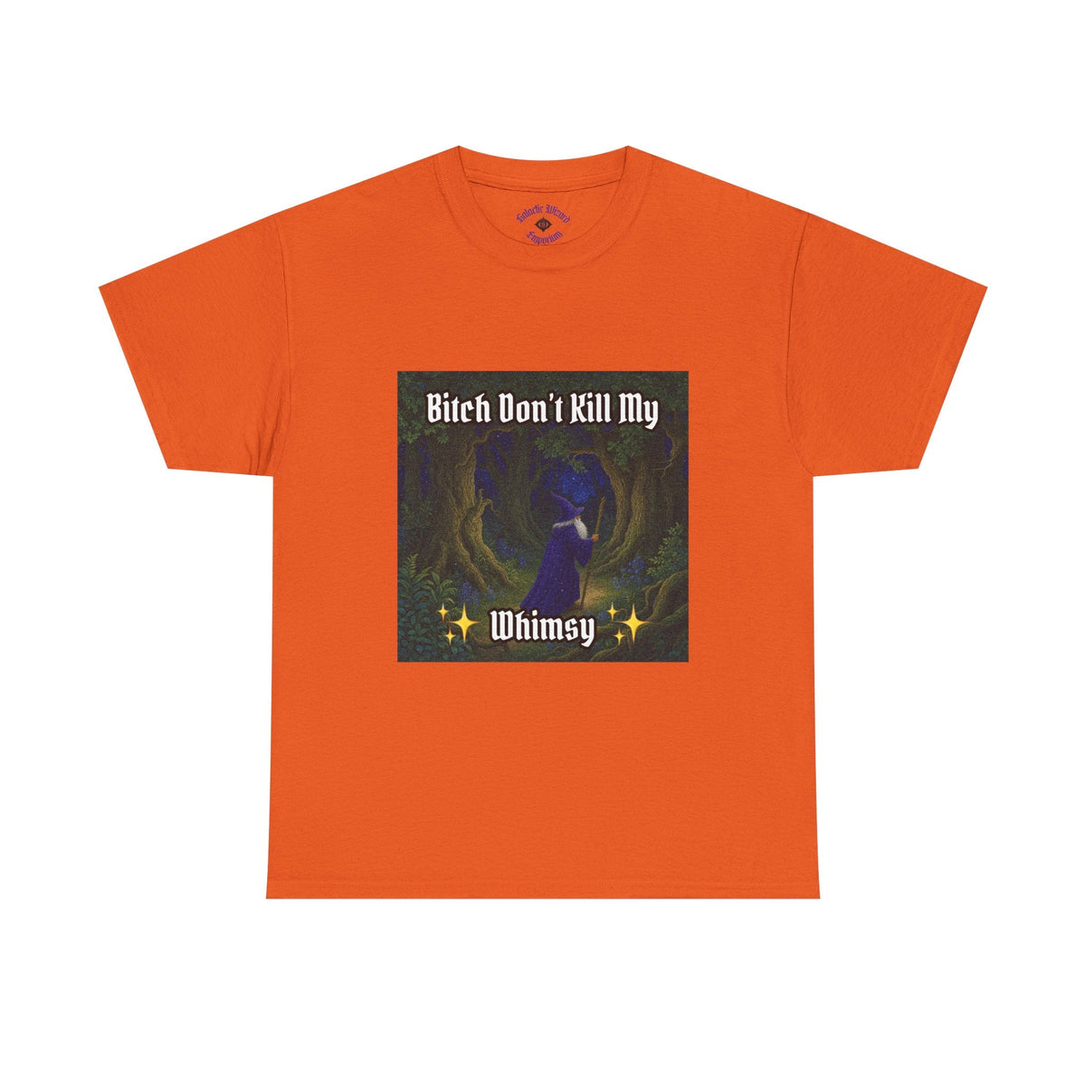 “My Whimsy” Galactic Wizard Meme Heavyweight Cotton T-Shirt - The Galactic Wizard Emporium - T-Shirt