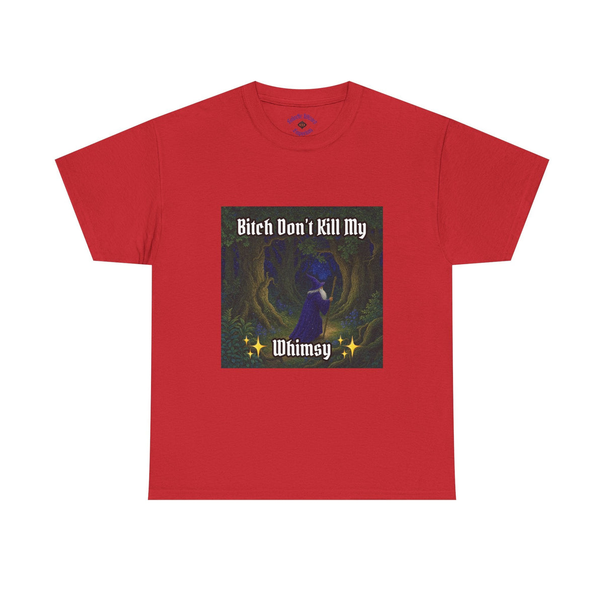 “My Whimsy” Galactic Wizard Meme Heavyweight Cotton T-Shirt - The Galactic Wizard Emporium - T-Shirt