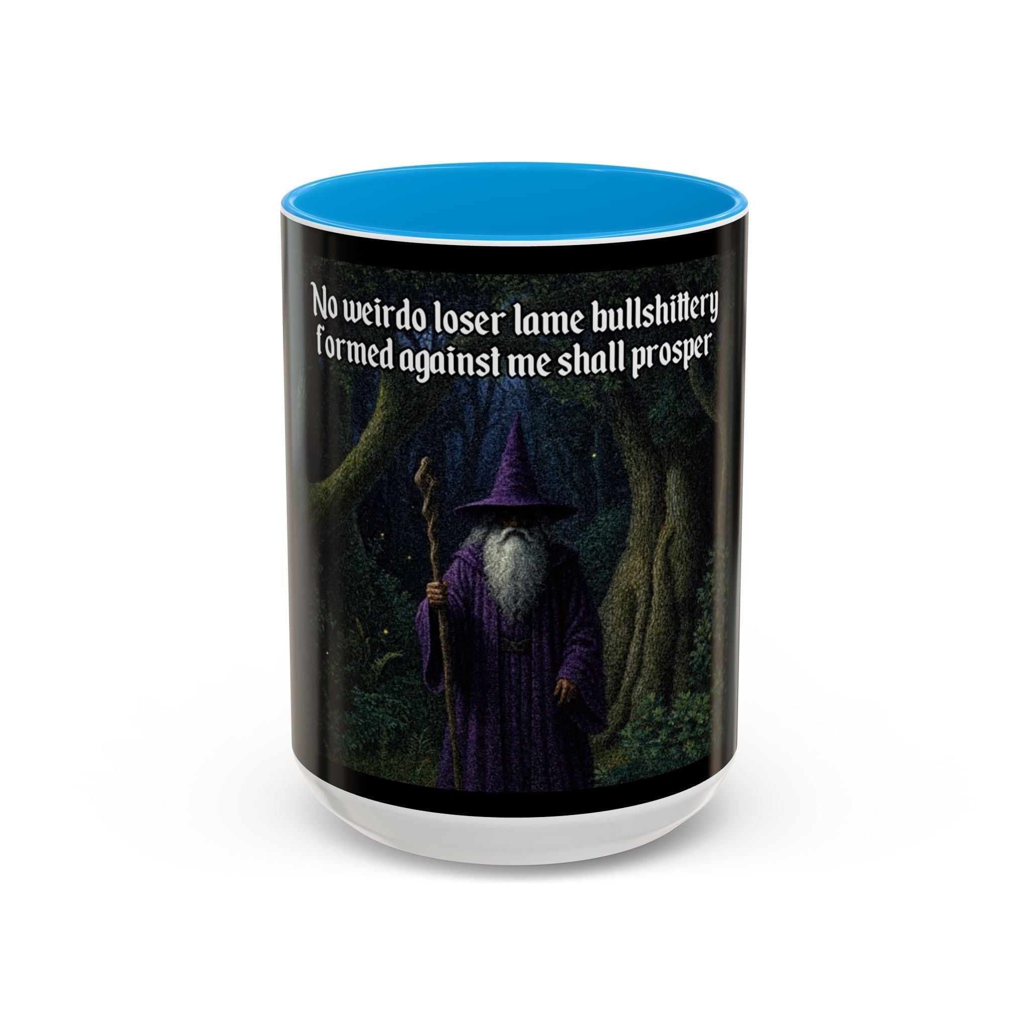 “No weirdo loser bullshittery" (11oz/15oz) Galactic Wizard Meme Mug - The Galactic Wizard Emporium - Mug