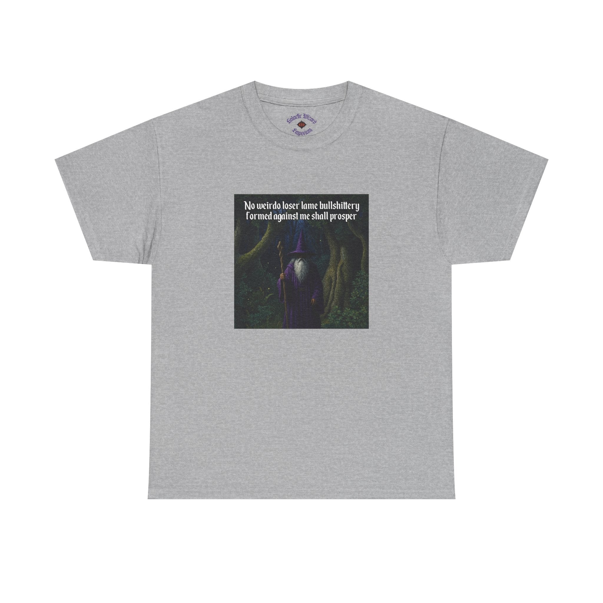 “No weirdo loser bullshittery” Galactic Wizard Meme Heavyweight Cotton T-Shirt - The Galactic Wizard Emporium - T-Shirt