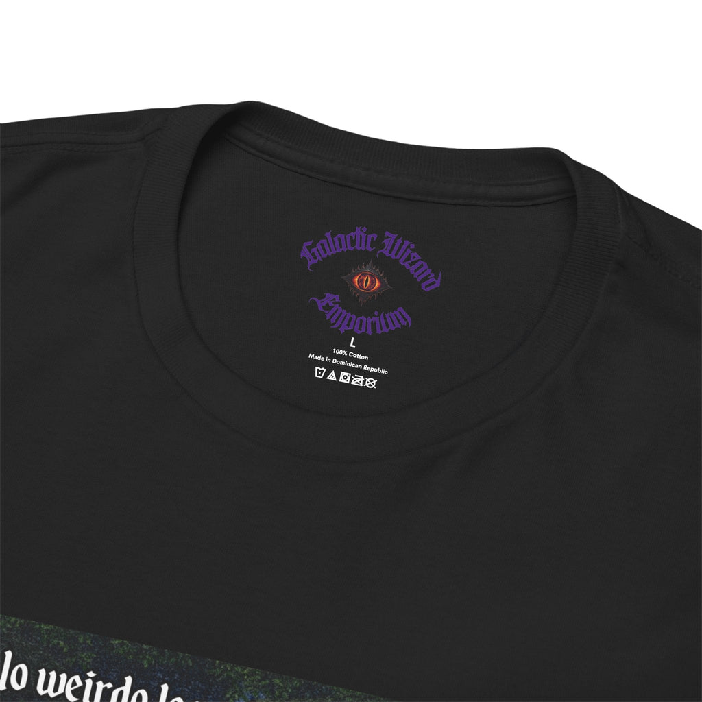 “No weirdo loser bullshittery” Galactic Wizard Meme Heavyweight Cotton T-Shirt - The Galactic Wizard Emporium - T-Shirt