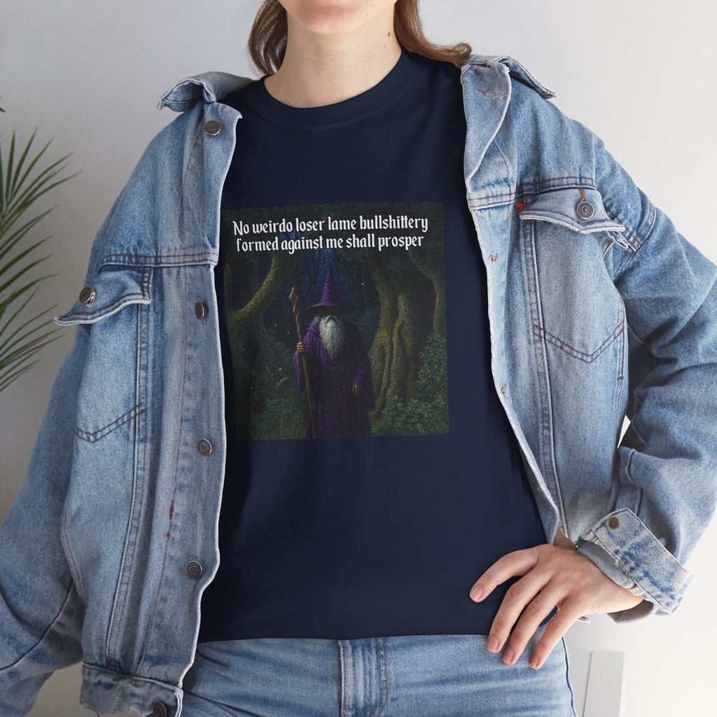 “No weirdo loser bullshittery” Galactic Wizard Meme Heavyweight Cotton T-Shirt - The Galactic Wizard Emporium - T-Shirt