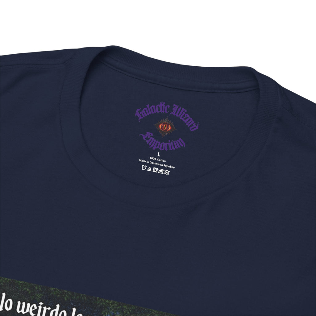 “No weirdo loser bullshittery” Galactic Wizard Meme Heavyweight Cotton T-Shirt - The Galactic Wizard Emporium - T-Shirt