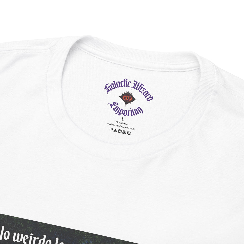 “No weirdo loser bullshittery” Galactic Wizard Meme Heavyweight Cotton T-Shirt - The Galactic Wizard Emporium - T-Shirt