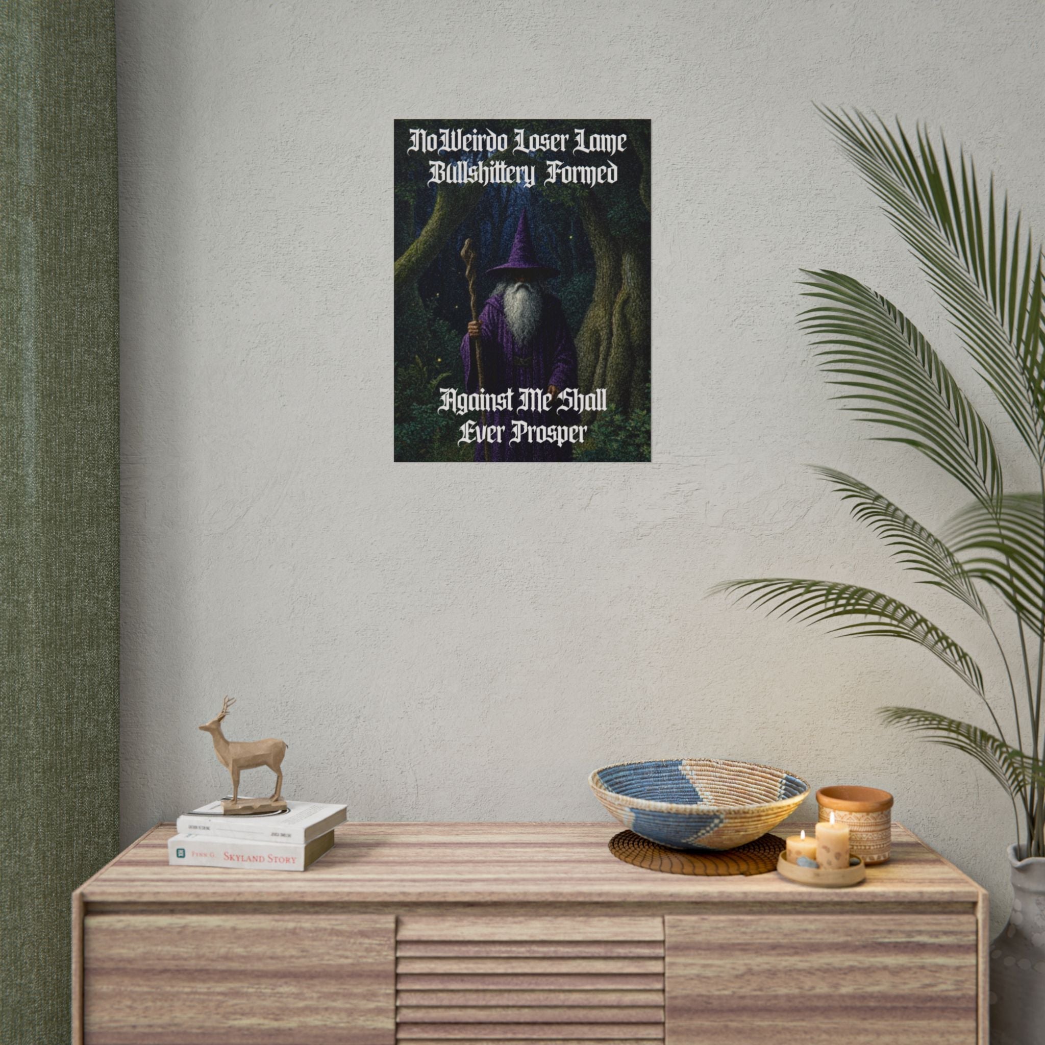 “No weirdo loser lame bullshittery" Galactic Wizard Poster - The Galactic Wizard Emporium - Poster