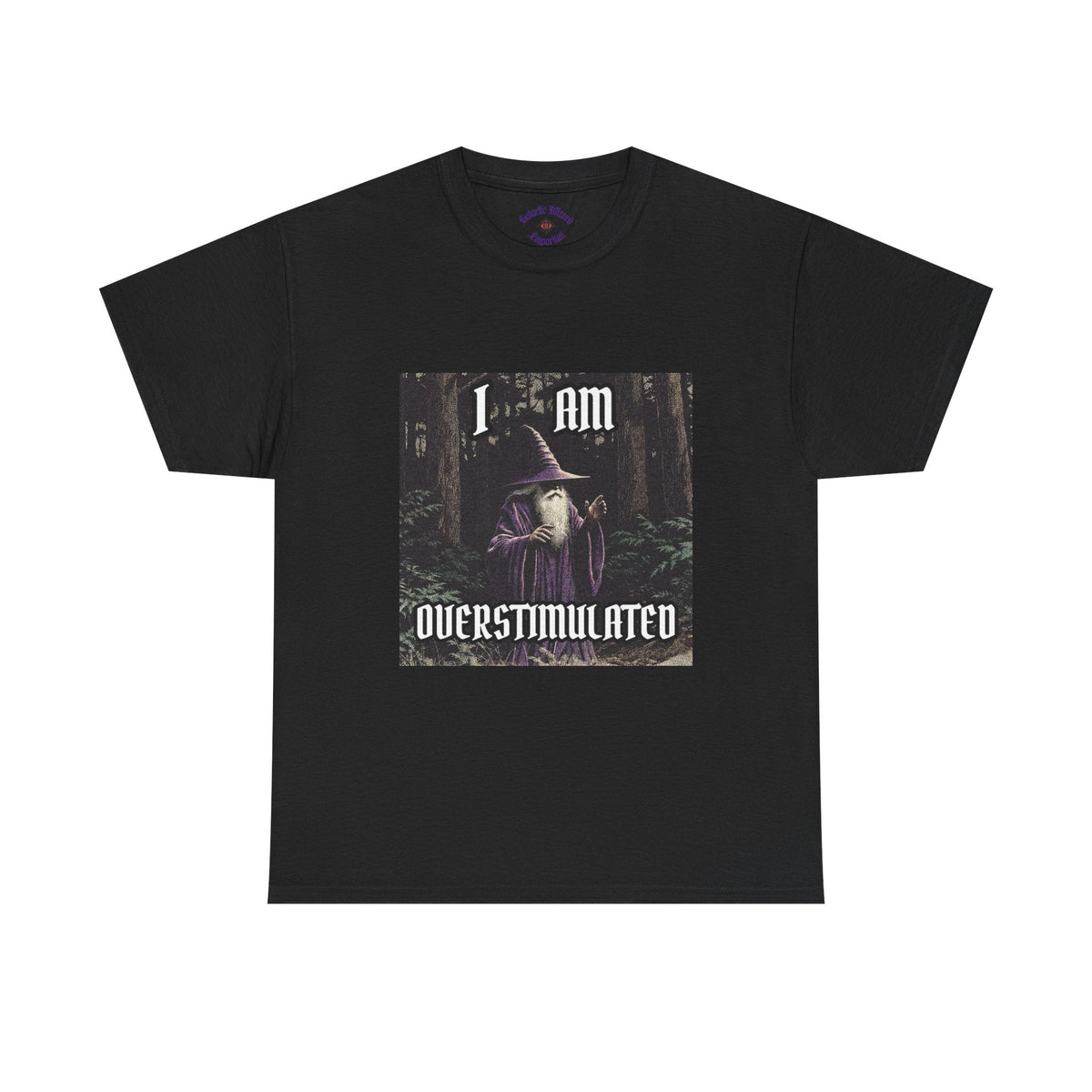 “Overstimulated” Galactic Wizard Meme Heavyweight Cotton T-Shirt - The Galactic Wizard Emporium - T-Shirt