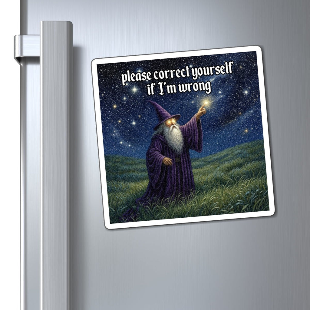 “Please correct yourself” Galactic Wizard Meme Magnet - The Galactic Wizard Emporium - Paper products