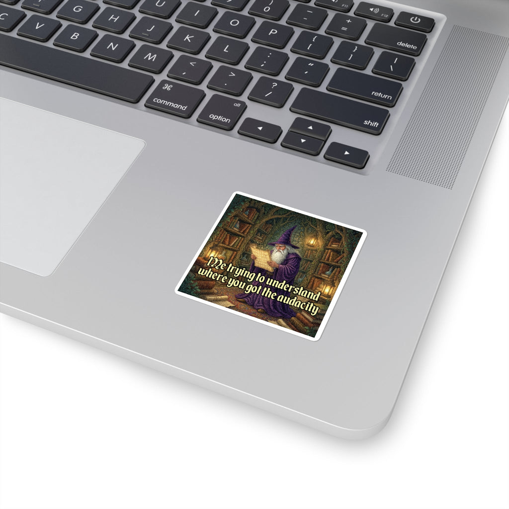 “The Audacity" Galactic Wizard Meme Sticker - The Galactic Wizard Emporium - Paper products