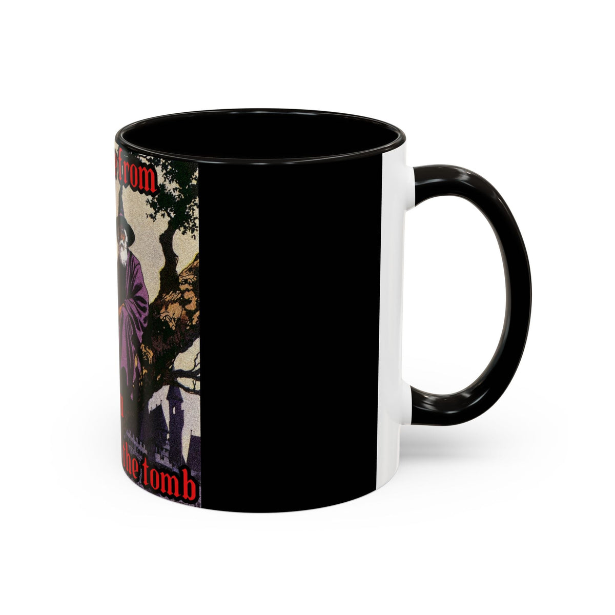 “Till the Tomb" (11oz/15oz) Galactic Wizard Meme Mug - The Galactic Wizard Emporium - Mug