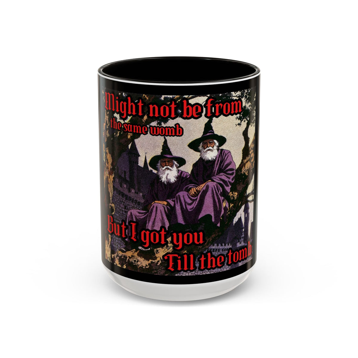 “Till the Tomb" (11oz/15oz) Galactic Wizard Meme Mug - The Galactic Wizard Emporium - Mug