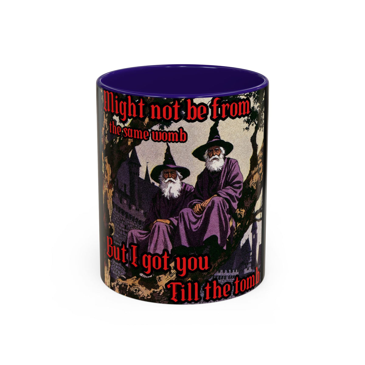 “Till the Tomb" (11oz/15oz) Galactic Wizard Meme Mug - The Galactic Wizard Emporium - Mug