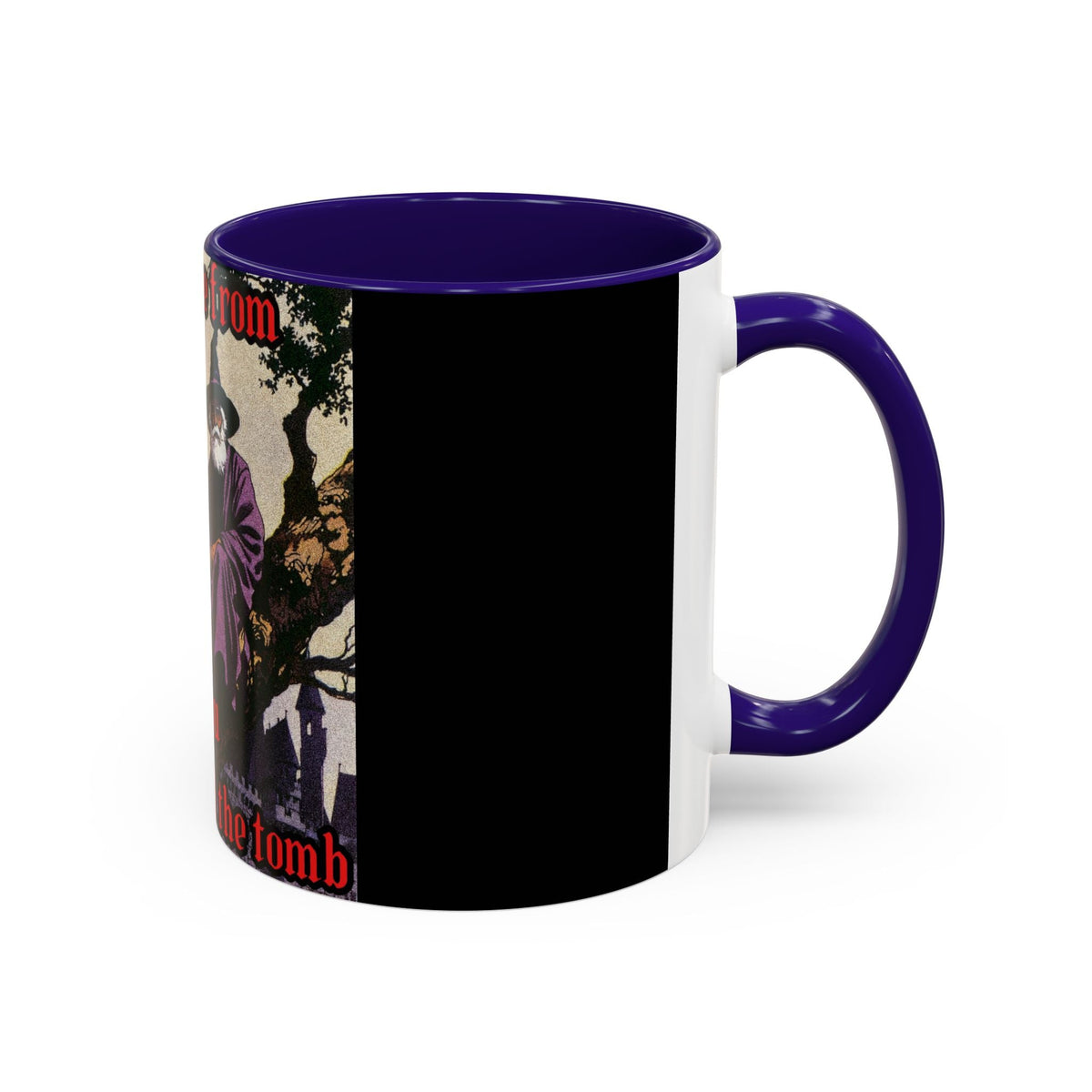 “Till the Tomb" (11oz/15oz) Galactic Wizard Meme Mug - The Galactic Wizard Emporium - Mug